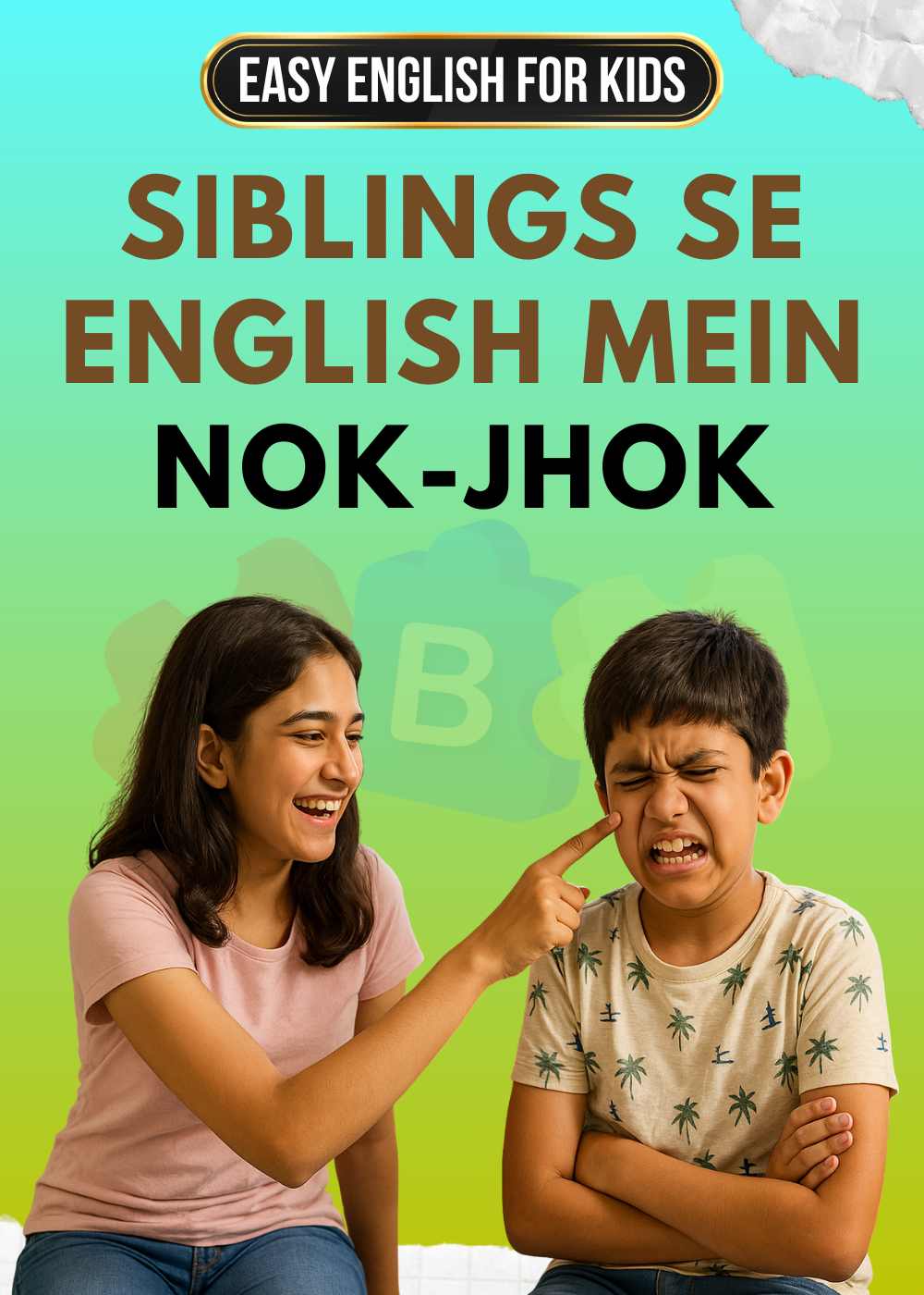 Siblings Se English Mein Nok-Jhok | Easy English for Kids